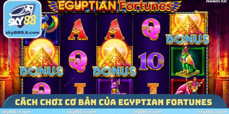Cách chơi cơ bản của Egyptian Fortunes