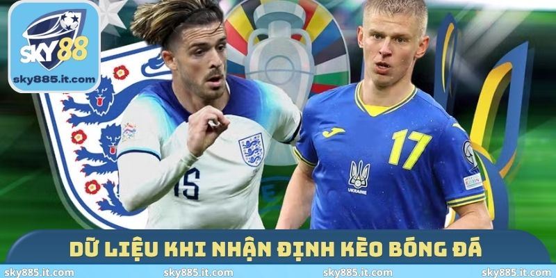 Dữ liệu khi nhận định kèo bóng đá