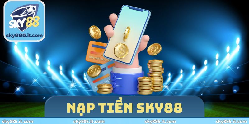 Nạp tiền SKY88
