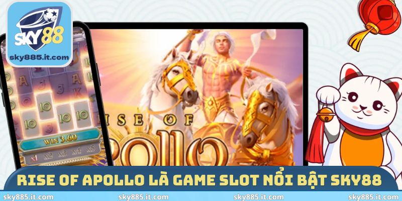 Rise Of Apollo là game slot nổi bật SKY88
