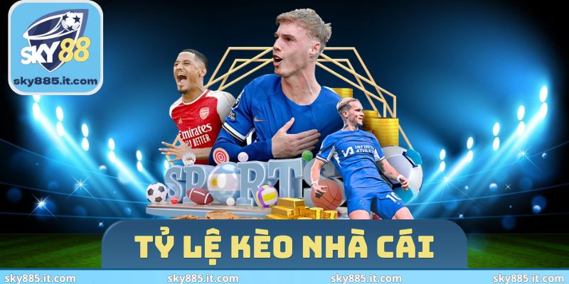 tỷ lệ kèo nhà cái